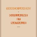 Guillaume et Nathalie de Yanick LAHENS