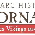 Le parc historique Ornavik raconte l’histoire des Vikings dans le monde et en Normandie, du VIIIe siècle au XIe siècle.