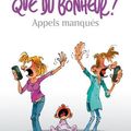 QUE DU BONHEUR : Appels manques  avec Fredéric Jannin et Catheline , leur BD