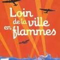 Loin de la ville en flammes - Michael Morpurgo