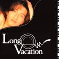 Journal de visionnage - Long Vacation (Japon, 1996)