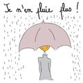 Pluie, pluie pluie !