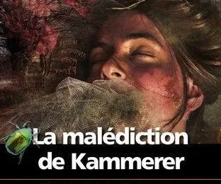 La malédiction de Kammerer