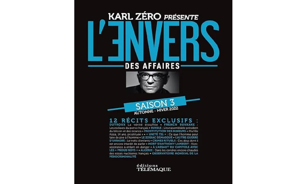 Karl Zéro présente L’Envers des affaires. Saison 3 – Automne-Hiver 2022