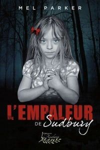 l'empaleur de Sudbury