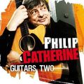 Jazz avec Philip Catherine ?// guitars Two