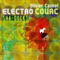 Olivier Calmel Electro Couac "Sha-Docks"