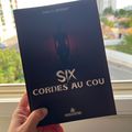 Six cordes au cou de Didier D. Deveney à découvrir de toute urgence!