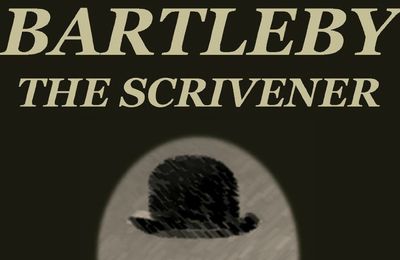 Bartleby le scribe, d’Herman Melville ou le récit poignant d’un antihéros hors de son existence
