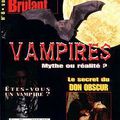 Dossier Brûlant N° 8 : Vampires. Mythe Ou Réalité ?