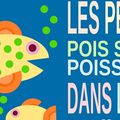 ...Défi recette du mois d'avril : Les petits poissons dans l'eau / Les petits pois sont dans l'eau...