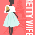 Pretty Wife, par Cécile Chomin