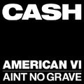 JOHNNY CASH Ain't No Grave, premier titre en écoute