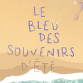 Le bleu des sOuvenirs d'été