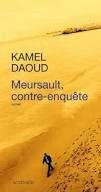Reprise et commencement avec Kamel Daoud