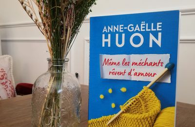 Même les méchants rêvent d'amour - Anne-Gaëlle HUON