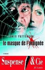 Le masque de l'araignée - James Patterson