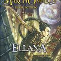 Le pacte des MarchOmbres T.1: Ellana de Pierre Bottero