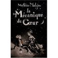 [Livre] La Mécanique du coeur, Mathias Malzieu