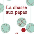 La Chasse aux papas