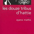 Les douze tribus d'hattie, de Mathis Ayana