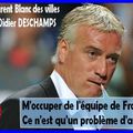 DIDIER DESCHAMPS PREND EN MAINS LE DESTIN DES BLEUS