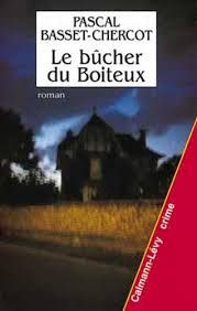 Le bûcher du Boiteux de Pascal Basset-Chercot