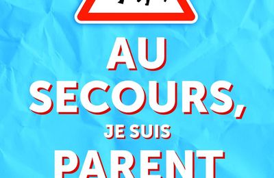 Concours spécial rentrée scolaire : 10 livres "Au secours, je suis parent d'élève" à gagner!!