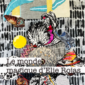 Exposition: "Le monde magique d’Elie Rojas" Exposition et conférences "Cyclone le studio le 10 et 11 septembre 2022