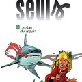  seuls la BD  dessinateur Gazzotti bruno : au edition dupuis : pour  le tome 3 : le clan du requin