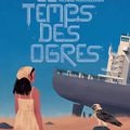 Le temps des ogres, de Michelle Montmoulineix