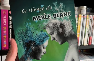 Le silence du merle blanc - Sophie Cordenos