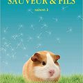 Sauveur & Fils / Tome 2