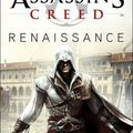 . Assasin's Creed Renaissance tome 1 par Oliver Bowden