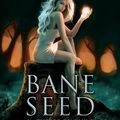 Bane Seed 1 - Guerre ou paix de Fanny Andre