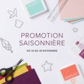 Promotion saisonnière du 16 au 18/11 !!