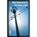 Ce doux pays - Ake Edwardson