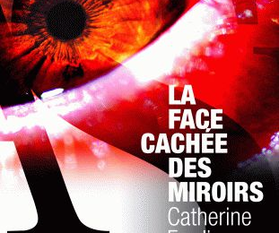 La face cachée des miroirs - Catherine Fradier