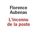 L'inconnu de la poste de Florence Aubenas