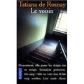 Le voisin de Tatiana de Rosnay