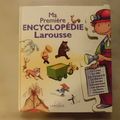 Ma première encyclopédie Larousse, éditions Larousse 2005
