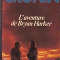 "L'aventure de Bryan Harker" de Archibald Cronin