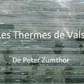 Thermes de Vals - Peter Zumthor