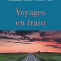 Collectif / Voyages en train. 