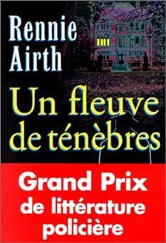 Un fleuve de ténèbres de Rennie Airth