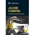 Archives (3) - MI, Jianxiu: "Jaune camion"