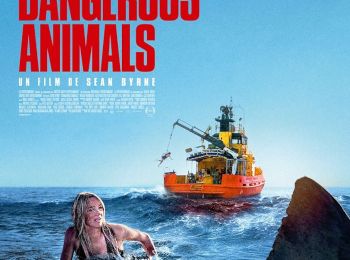 "Dangerous Animals" de Sean Byrne : les dents du père (pervers)