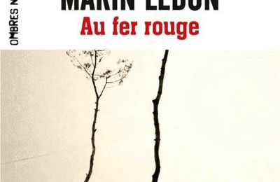 Au fer rouge de Marin Ledun