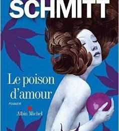 Le poison d'amour - Eric-Emmanuel SCHMITT