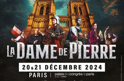La Dame de Pierre revient au Palais des Congrès les 20 et 21 décembre : l'histoire de Notre-Dame de Paris